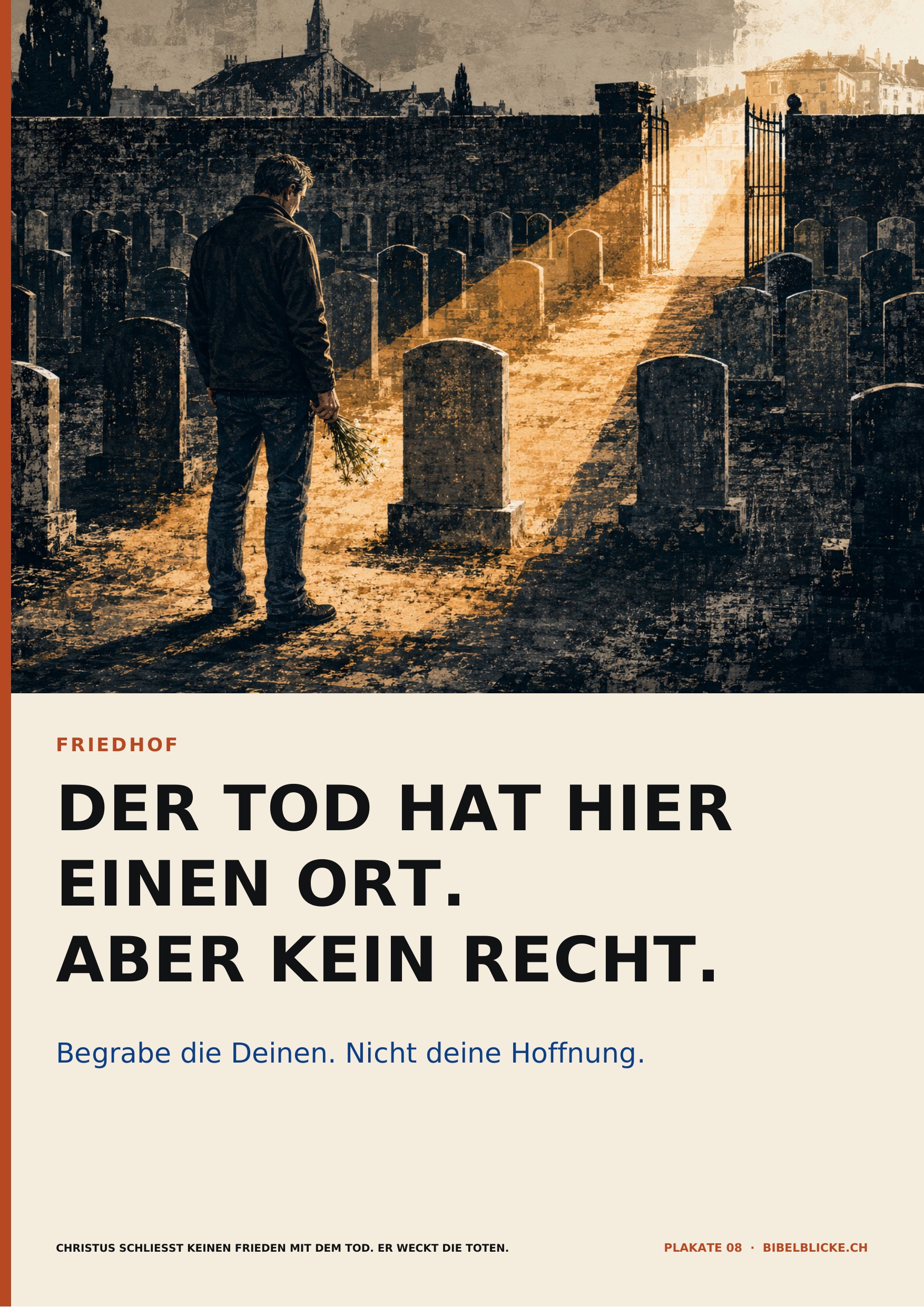 Plakat Friedhof: Ein trauernder Mann steht zwischen Gräbern, durch ein offenes Tor fällt Licht